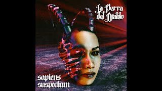 SAPIENS SUSPECTUM LA PERRA DEL DIABLO FULL EP [upl. by Meelak]