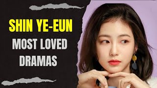 Top 10 Dramas Staring Shin YeEun 2023 Updated [upl. by Indyc663]