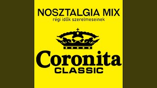 Coronita Classic Mix  Nosztalgia a régi idők szerelmeseinek [upl. by Adis]