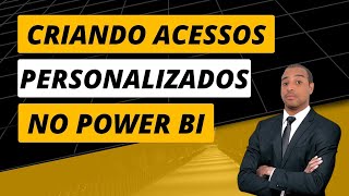 RLS no Power BI Criando Acessos Personalizados em Dashboards [upl. by Fiedling]