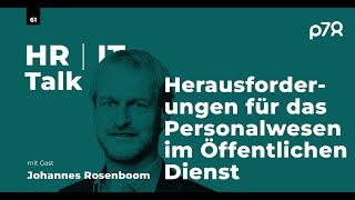 61  Herausforderungen für das Personalwesen im Öffentlichen Dienst  p78 HRIT Talk [upl. by Gabel361]