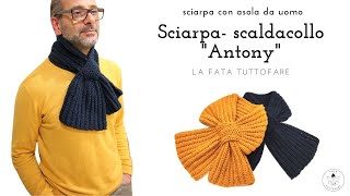 TUTORIAL Sciarpa scaldacollo quotAntonyquot the original [upl. by Magdalen]