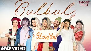 Full Movie Bulbul Short Film  Divya Khosla Kumar  Shiv Pandit  Elli AvrRam [upl. by Curry]