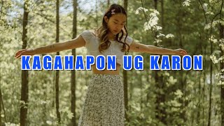 Kagahapon ug karon LYRICS [upl. by Prebo]