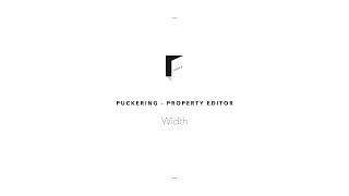 Puckering – Property Editor Width [upl. by Auburta]