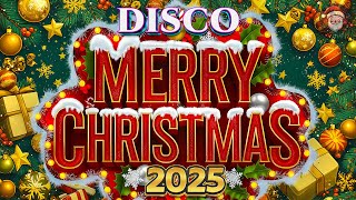 Best Merry Chrismas Songs 2025🎄Disco Christmas Medley 2025🍀Top 50 Christmas Songs Remix💖 [upl. by Viscardi]