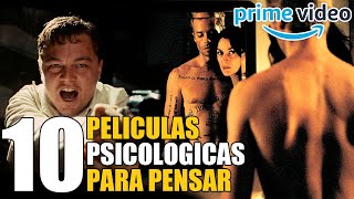 10 Peliculas PSICOLOGICAS que te dejaran PENSANDO Amazon Prime [upl. by Aliahkim298]