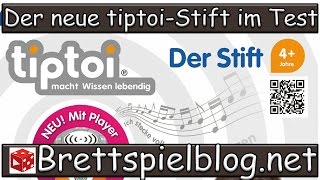 Test tiptoi Stift mit Player 2015 von Ravensburger im Test von Brettspielblognet  Neu [upl. by Gnilrad222]