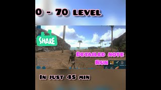 Fastest way to level up in any server most detailed note run068 lvljust in 45 min Ark Mobile [upl. by Atinat]