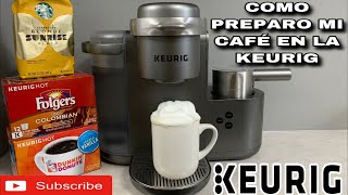 🚨COMO UTILIZAR LA CAFETERA KEURIG [upl. by Stolzer951]