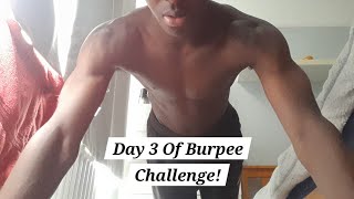 Day 3 Of Doing 10 Burpees Everyday [upl. by Gnirps24]