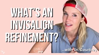 WHAT IS AN INVISALIGN REFINEMENT 2024  What happens at a refinement and why do I need it [upl. by Derrick344]