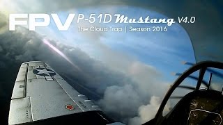 FPV P51D Mustang Cloud trap [upl. by Bohannon]