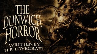 quotThe Dunwich Horrorquot HP Lovecraft classic horror audiobook ― Chilling Tales for Dark Nights [upl. by Itaws]