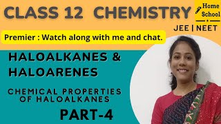 Haloalkanes and Haloarenes Class 12  Chemistry  Chapter 10  CBSE NEET JEE  Part 4 [upl. by Hoffmann]