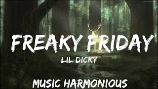 Play List  Lil Dicky  Freaky Friday Lyrics ft Chris Brown  Music Harmonious [upl. by Lladnek]