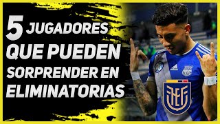 5 JUGADORES que PUEDEN SORPRENDER en estas 3 FECHAS de ELIMINATORIAS 2021 [upl. by Kristoffer]