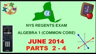 NYS Algebra 1 Common Core June 2014 Regents Exam  Parts 24 ANSWERS [upl. by Babs]