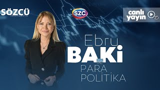 Ebru Baki İle Para Politika 6 Eylül [upl. by Euqininod661]