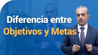 Diferencia entre Objetivos y Metas [upl. by Sivraj797]