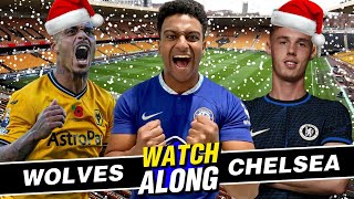 CHRISTMAS IS RUINED  WOLVES 21 CHELSEA LIVE WATCHALONG [upl. by Solrac]