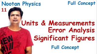 Units amp Measurements Error Analysis Chap 2  Nootan Physics Class 11 NCERT  Kumar Mittal  JEE NEET [upl. by Hanan]