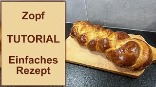 Schweizer Zopf Tutorial  Einfaches Rezept [upl. by Ahtebat]