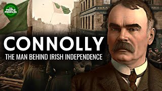 James Connolly  The Man Behind Irish Independence Documentary [upl. by Cadmarr]