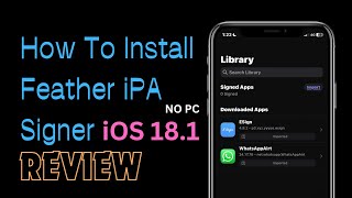 iOS 181  iOS 17 Feather iPA Sideloader Jailbreak App Installer Full Review  How to Guide [upl. by Keever]