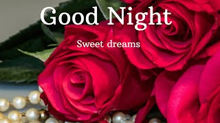 Good Night WhatsApp Status Good Night Sweet dreams goodnight Status Video Wishes Images with love [upl. by Oinoitna376]