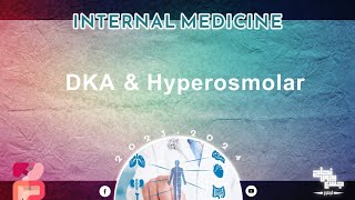 L67 Diabetic ketoacidosis and hyperosmolar hyperglycemic non ketotic syndromes Internal medicine [upl. by Samau739]