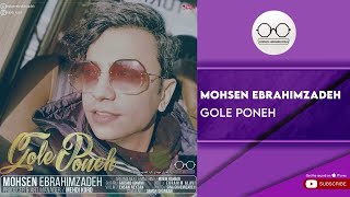 Mohsen Ebrahimzadeh  Gole Poneh  محسن ابراهیم زاده  گل پونه [upl. by Edison]