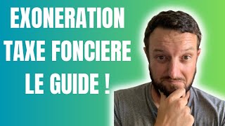 Exonération de Taxe Foncière  Le Guide Complet [upl. by Ijneb]