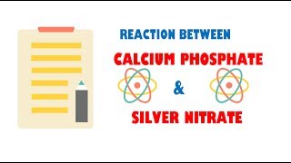 Calcium Phosphate and Silver Nitrate  Reaction [upl. by Oinegue]