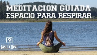 Meditación quotEspacio para RESPIRARquot 9 min meditación guiada  MalovaElena [upl. by Cahn]