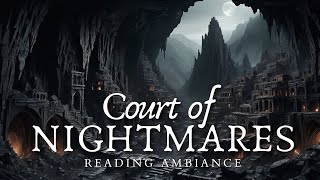 Court of Nightmares  ACOTAR Ambience  Hewn City Reading Relaxing Meditation ACOMAF Rhysand [upl. by Marriott]