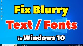 How to Fix Blurry Text Fonts in Windows 10 PC or Laptop [upl. by Aiet558]