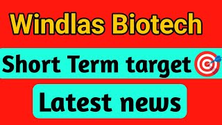 Windlas Biotech share  windlas biotech share latest news  windlas biotech share news [upl. by Ferretti]