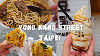 Taiwanese Street Food at YONG KANG STREET and more  Taipei Taiwan [upl. by Nilyram]