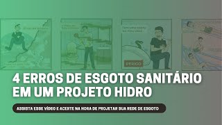 4 ERROS DE ESGOTO SANITÁRIO EM UM PROJETO HIDRO [upl. by Cami]