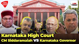 Karnataka High Court Live CM Siddaramaiahs plea against Governors order  Law Today [upl. by Etnauj]