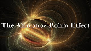 The AharonovBohm Effect [upl. by Llertnov]