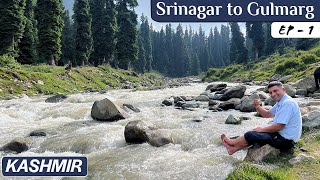 EP 1 Srinagar to Gulmarg  Bota Pathri  Kashmir Tour Season 2 [upl. by Yvonner]