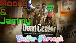 Moony amp Jammy Suffer Through Cursed Dead Center [upl. by Alehs]