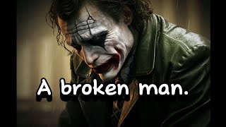 The Power of a Broken Man  joker speech  Dark motivation [upl. by Lore370]