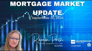 Mortgage Market Update for the week of September 30 2024 [upl. by Hocker]