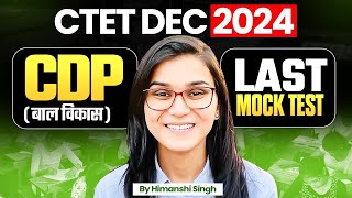 CTET Dec 2024 CDP Last Mock Test by Himanshi Singh [upl. by August]