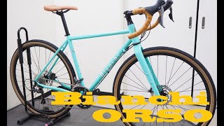 Bianchi ORSOビアンキ オルソ！2019年新型のクロモリグラベルロードバイクを入荷しました！詳細スペックや「私ならこんなカスタムをしたい！」という内容を話しています！ [upl. by Jamieson]