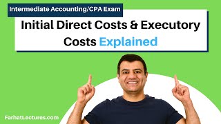 Accounting for Leases Initial Direct Costs amp Executory Costs CPA exam [upl. by Enelyw421]