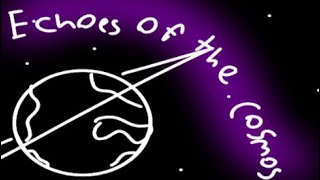 TECThe Echoes of the Cosmos trailer [upl. by Einneg]